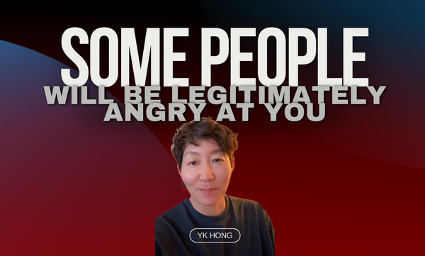 Some People Will Be Angry At You (Video)